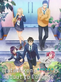Watari-kun no xx ga Houkai Sunzen