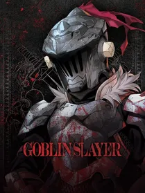 Goblin Slayer